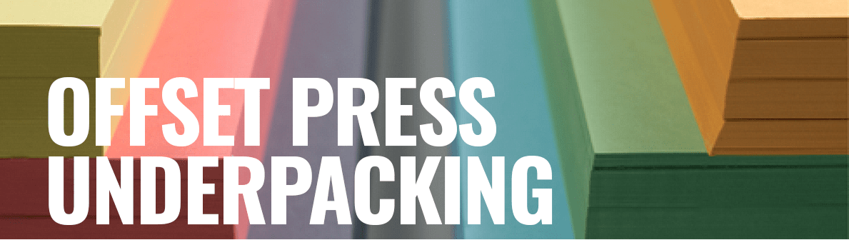 Offset Press Underpacking Part 2